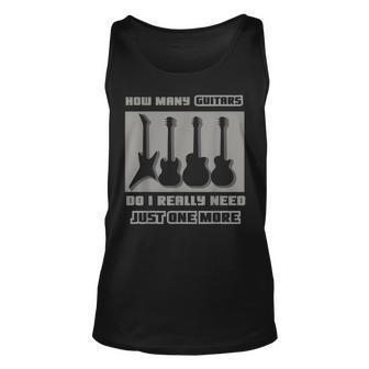 How Many Guitars Do I Really Need Just One More Gift For Women Unisex Tank Top - Thegiftio UK