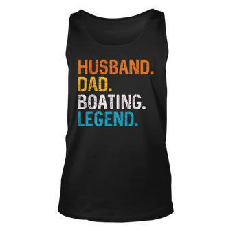 Husband Dad Boating Legend Sail Boat Captain Father Tank Top | Mazezy