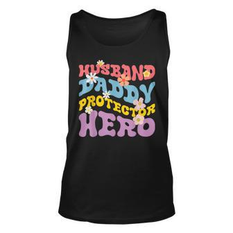 Husband Daddy Protector Hero Funny Gifts For Husband Unisex Tank Top | Mazezy