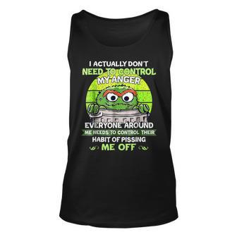 I Actually Dont Need To Control My Anger Everyone Around Me Gift For Mens Unisex Tank Top - Seseable