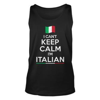 I Cant Keep Calm Im Italian Unisex Tank Top | Mazezy