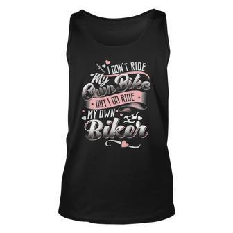 I Dont Care My Own Bike But I Do Ride My Own Biker On Back Unisex Tank Top - Thegiftio UK