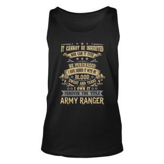 I Have Earned It With My Blood Sweat Army Ranger Military Unisex Tank Top | Mazezy