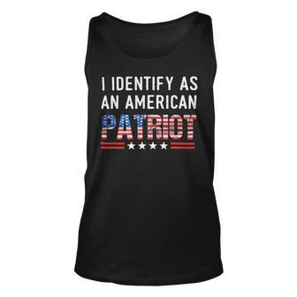 I Identify As An American Patriot Veterans Patriotism Unisex Tank Top - Monsterry