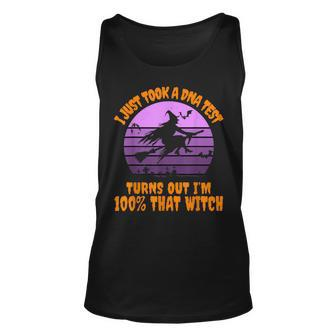 I Just Took A Dna Test Turns Out Im 100 Percent That Witch Unisex Tank Top | Mazezy