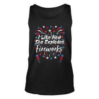 I Like How She Explodes Fireworks Funny Couples 4Th Of July Unisex Tank Top - Monsterry