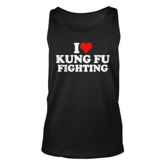 I Love Heart Kung Fu Fighting Unisex Tank Top | Mazezy
