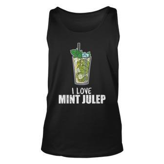 I Love Mint Julep Cocktail Drink Alcohol Lover Unisex Tank Top | Mazezy