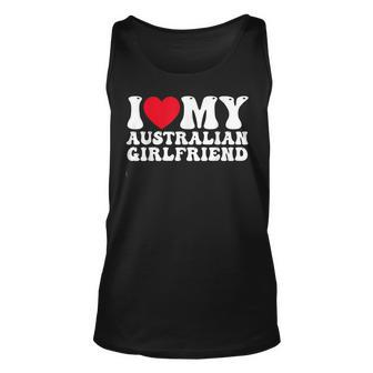 I Love My Australian Girlfriend I Heart My Australian Gf Unisex Tank Top | Mazezy