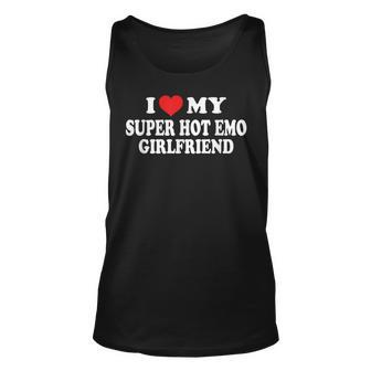 I Love My Super Hot Emo Girlfriend - I Love My Emo Gf Unisex Tank Top - Monsterry AU