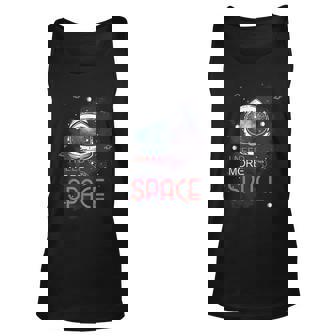 I Need More Space T - Astronaut Space Lover Unisex Tank Top - Thegiftio UK