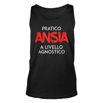 I Practice Anxiety At A Competitive Level Italian Words Unisex Tank Top | Mazezy