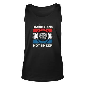 I Raise Lions Not Sheep Powerful Patriotic Parent Unisex Tank Top | Mazezy