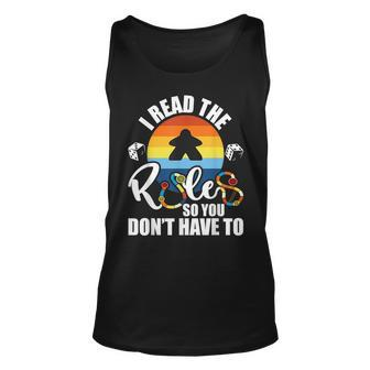 I Read The Rules So You Dont Have To - Tabletop Board Game Unisex Tank Top | Mazezy