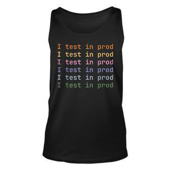 I Test In Prod Coding Humor Production Tonight Unisex Tank Top - Monsterry