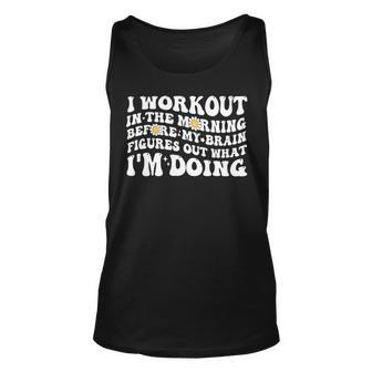 I Workout In The Morning Training Gym Calisthenics Fitness 3 Unisex Tank Top - Monsterry