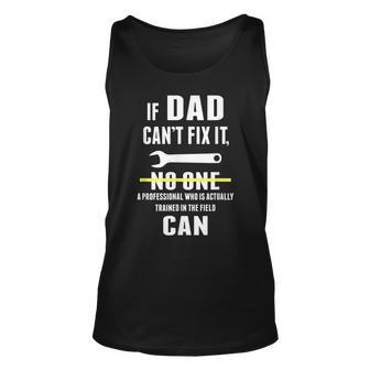If Dad Cant Fix It Were All Screwed Father Day Handy Unisex Tank Top | Mazezy