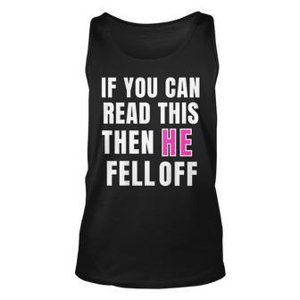 If You Can Read This Then He Fell Off Funny Motorcycle Unisex Tank Top | Mazezy