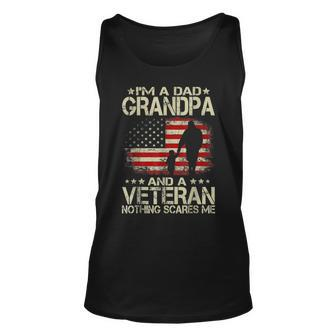 Im A Dad Grandpa And A Veteran Nothing Scares Me Flag Usa Unisex Tank Top | Mazezy