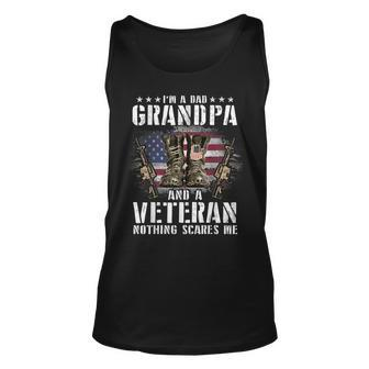 Im A Dad Grandpa And A Veteran Nothing Scares Me Unisex Tank Top | Mazezy