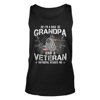 Im A Dad Grandpa And A Veteran Nothing Scares Me Unisex Tank Top | Mazezy