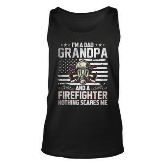 Im A Dad Grandpa Gift For Firefighter Fathers Day Unisex Tank Top | Mazezy