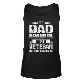 Im A Dad Granpa And A Veteran Nothing Scares Me Mens Unisex Tank Top | Mazezy