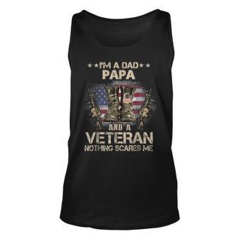 Im A Dad Papa And A Veteran Nothing Scares Me Unisex Tank Top | Mazezy