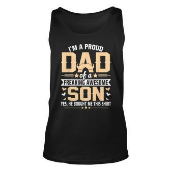 Im A Proud Dad Gift From Son To Dad Funny Fathers Day Unisex Tank Top - Seseable
