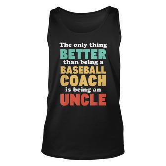 Im An Uncle And A Baseball Coach Baseball Lover For Men Unisex Tank Top | Mazezy