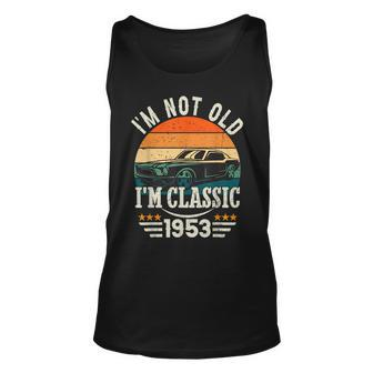 Im Classic Car 70Th Birthday Gift 70 Years Old Born In 1953 Unisex Tank Top - Monsterry UK