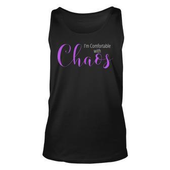 Im Comfortable With Chaos Unisex Tank Top | Mazezy