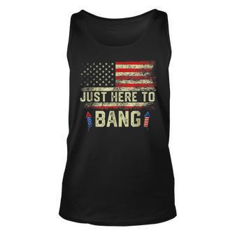 Im Just Here To Bang Funny 4Th Of July Independence Day Unisex Tank Top - Monsterry UK