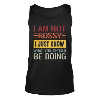 I'm Not Bossy I Just Know What You Should Be Doing Tank Top - Seseable