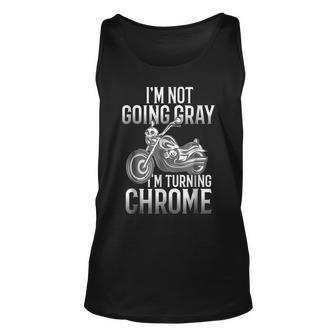 Im Not Going Gray Im Turning Chrome Over The Hill Unisex Tank Top | Mazezy