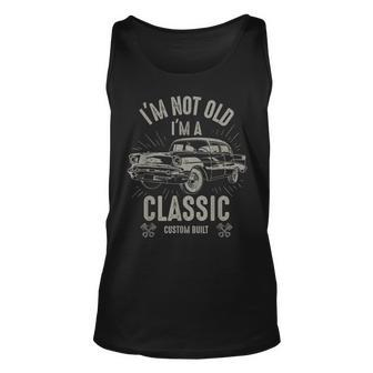 Im Not Old Im Classic Funny Car Quote Retro Vintage Car Unisex Tank Top | Mazezy