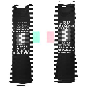 Im Not Perverted Im Just Italian Italy Italia Unisex Tank Top | Mazezy