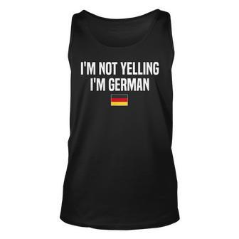 Im Not Yelling Im German Language Germany German Saying Unisex Tank Top - Thegiftio UK