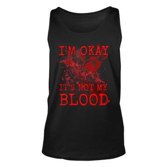 I'm Okay It's Not My Blood Horror Style Halloween Tank Top | Mazezy