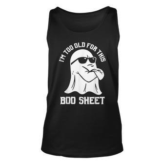 I'm Too Old For This Boo Sheet Angry Sheet Ghost Halloween Tank Top - Thegiftio UK