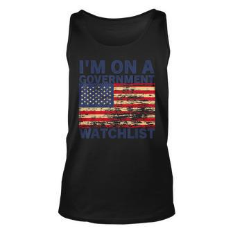 Im On A Government Watchlist Funny American Quotes Unisex Tank Top | Mazezy