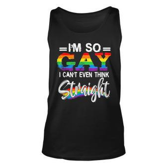 Im So Gay I Cant Even Think Straight Lgbt Pride Month Unisex Tank Top | Mazezy
