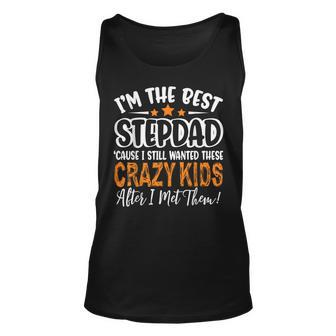 Im The Best Step Dad Crazy Kids Fathers Day Unisex Tank Top | Mazezy