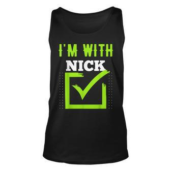 Im With Nick Name Nick Unisex Tank Top - Seseable