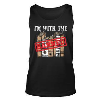 Im With The Banned Books Gift For A Protest Geek Unisex Tank Top