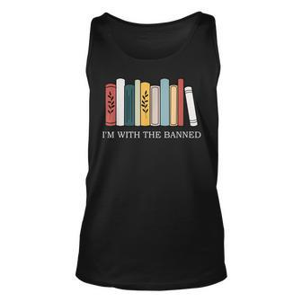 Im With The Banned Books I Read Banned Reader Books Lover Unisex Tank Top