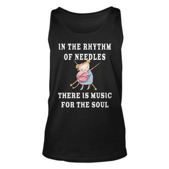 In The Rhythm Of Needles There Is Music For The Soul Gift Unisex Tank Top | Mazezy