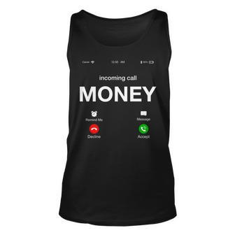 Incoming Call Money Is Calling Illustration Graphic Designs Unisex Tank Top - Seseable