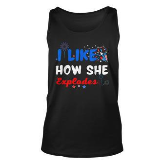 Independence I Like How She Explodes Fireworks Funny Couple Unisex Tank Top - Monsterry