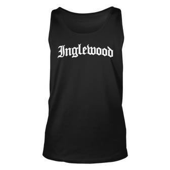 Inglewood Chicano Og Tattoo Mexican Pride Ca Biker Letters Unisex Tank Top | Mazezy